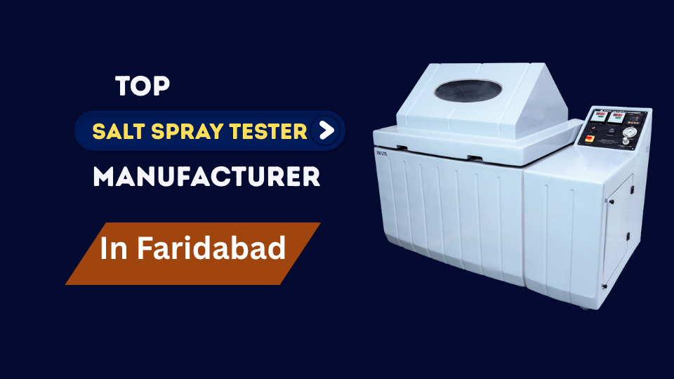 top salt spray tester manufacturer in faridabad