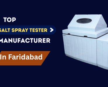 top salt spray tester manufacturer in faridabad